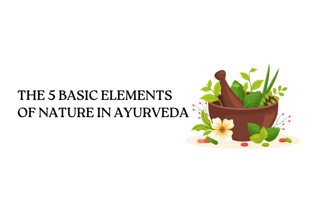 The 5 Basic Elements of Nature in Ayurveda